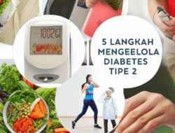 5 Langkah Mengelola Diabetes Tipe 2