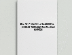 Analisis Pengaruh Latihan Interval terhadap Ketahanan Atlet Lari Maraton