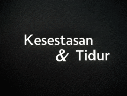 Kesehatan & Tidur