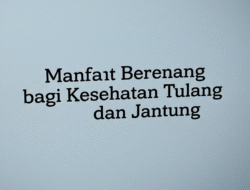 Manfaat Berenang bagi Kesehatan Tulang dan Jantung