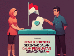 Daya guna Pemilu Serentak dalam Penguatan Demokrasi